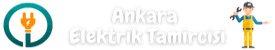 Ankara Elektrik Tamircisi